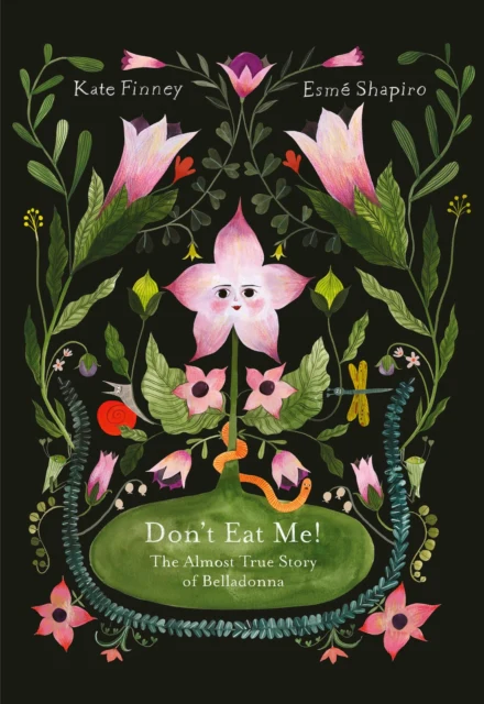 Don’t Eat Me! The Almost True Story of Belladonna