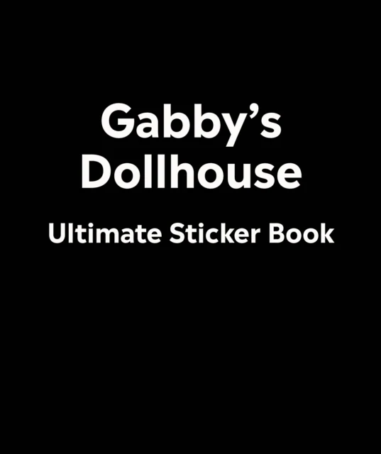 Gabby's Dollhouse Ultimate Sticker Book