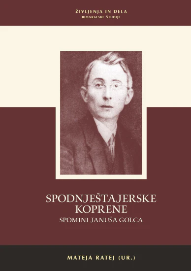 Spodnještajerske koprene: Spomini Januša Golca